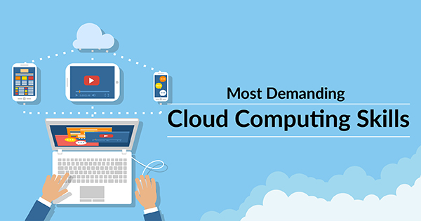 Cloud Computing Skills You Need To Pick Up In 2022