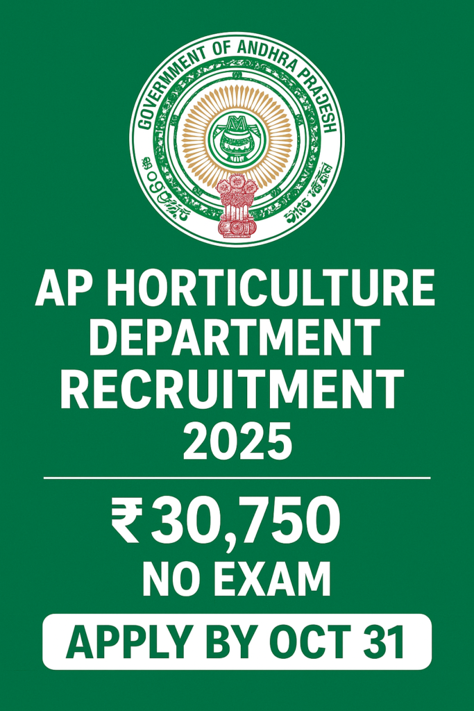 Ap Horticulture Department Recruitment 2025 