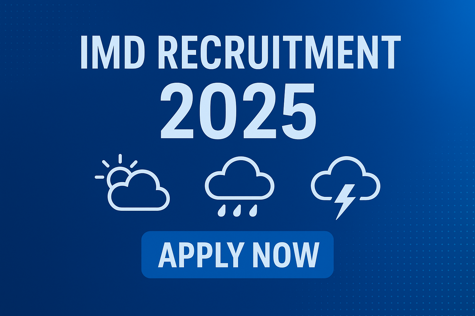 IMD Recruitment 2025: Complete Guide to Eligibility,